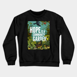 Community Garden Crewneck Sweatshirt